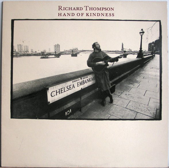 Richard Thompson: Hand of Kindness (1983)